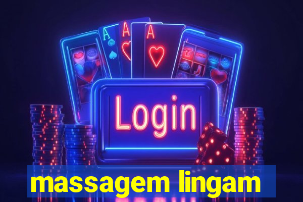 massagem lingam